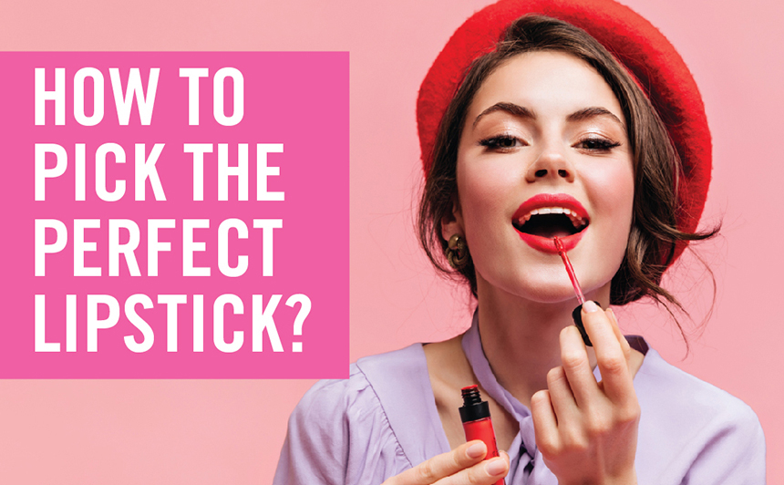 How To Pick Perfect Lipstick Steps To Pick Right Lipstick Momma 